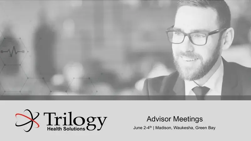 Trilogy Advisor Meeting - Madison/Waukesha